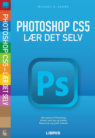 Photoshop CS5 - lær det selv