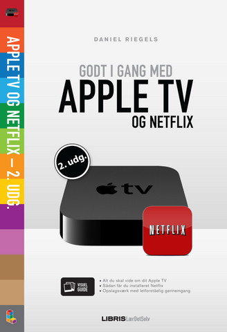 Godt i gang med Apple TV & Netflix 2. udg.